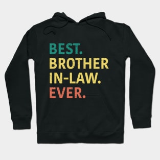 Best Brother In Law Ever Hoodie